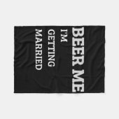 Bier Me Ik Ga Trouwen Funny Bruidegom Bachelor Br Fleece Deken (Voorkant (Horizontaal))