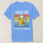 Bier Me Ik Ga Trouwen Grappige Bruidegom 7 T-shirt (Design voorkant)