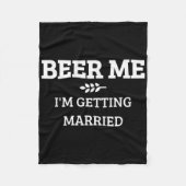 Bier Me Ik Ga Trouwen Grappige Bruidegom Bachelor  Fleece Deken (Voorkant)