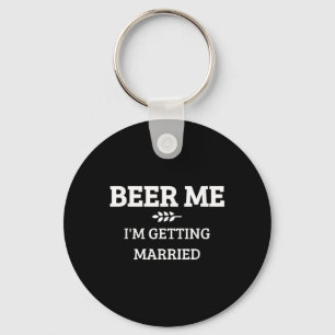 Bier Me Ik Ga Trouwen Grappige Bruidegom Bachelor Sleutelhanger