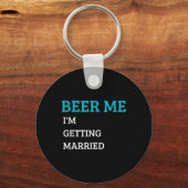 Bier Me Ik Ga Trouwen Grappige Bruidegom Bachelor  Sleutelhanger (Voorkant)