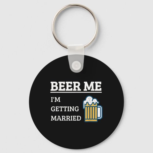 Bier Me Ik Ga Trouwen Grappige Bruidegom Bachelor Sleutelhanger (Voorkant)