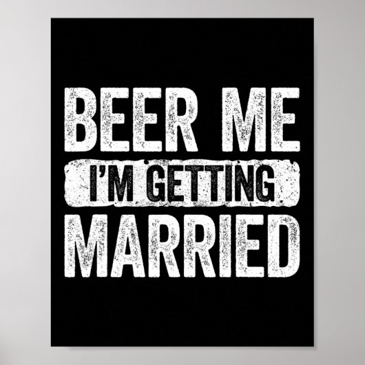 Bier me ik ga trouwen van Bachelor Party 1 Poster (Voorkant)