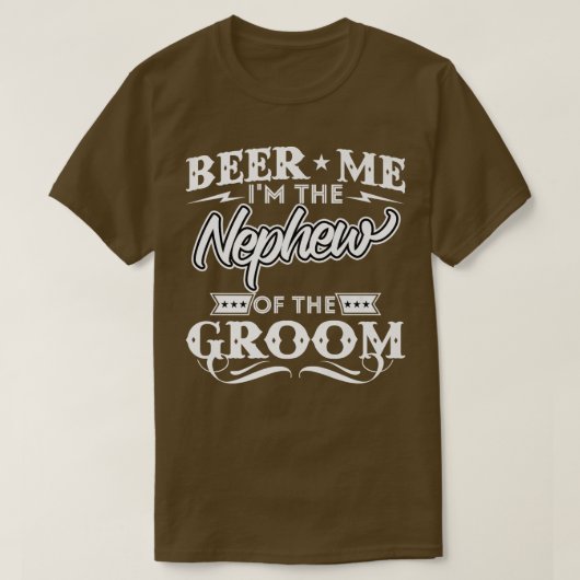 Bier me in het Nephew van de groomdrinker bier W T-shirt (Design voorkant)