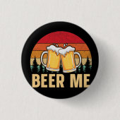 Bier me ontwerp ronde button 3,2 cm (Voorkant)