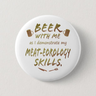 Bier met mij - Vleeseorologische vaardigheden Ronde Button 5,7 Cm