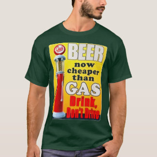 Bier nu goedkoper dan een Drink die niet rijdt T-shirt