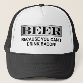 Bier, omdat je geen spek Drink! Trucker Hat Trucker Pet