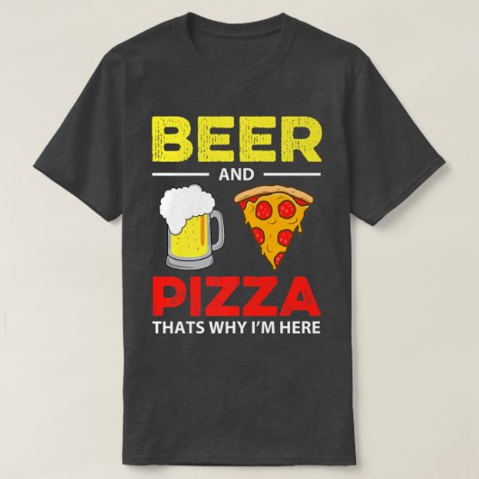 Bier & Pizza dat waarom ik hier grappig 195 ben T-shirt (Design voorkant)