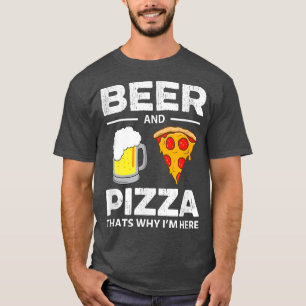 Bier & Pizza dat waarom ik hier grappig 196 ben T-shirt