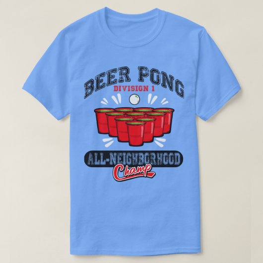 Bier Pong Alle buurt Champ T-shirt (Design voorkant)