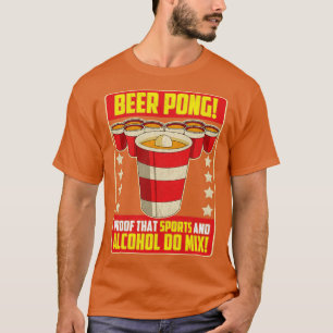 Bier Pong bewijs dat sport en alcohol wel mengen T-shirt