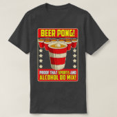 Bier Pong bewijs dat sport en alcohol wel mengen T-shirt (Design voorkant)
