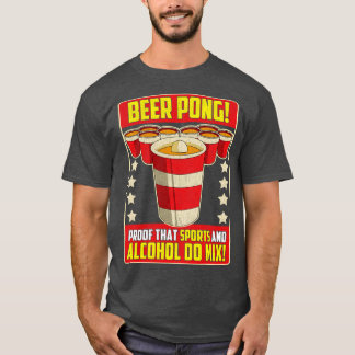Bier Pong bewijs dat sport en alcohol wel mengen T-shirt