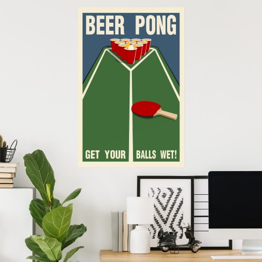 Bier Pong: Haal je ballen nat! Poster (Thuiskantoor)