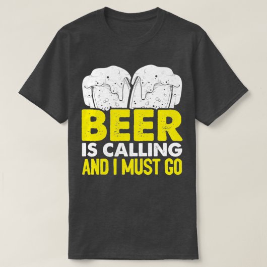 Bier roept en ik moet gaan t-shirt (Design voorkant)