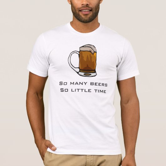 Bier T-shirts - zoveel bieren zo weinig tijd (Voorkant)