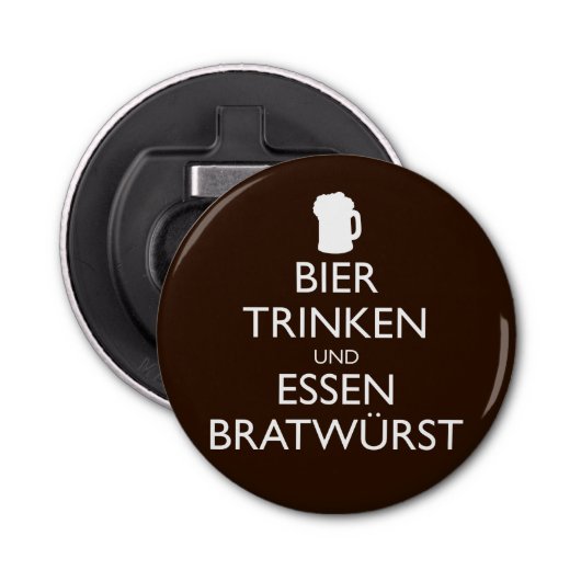 BIER TRINKEN UND ESSEN BRATWURST Okroberfest Button Flesopener (Voorkant)