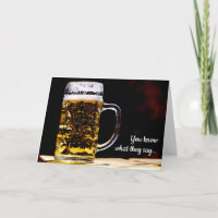 Bier vandaag, ga morgen verjaardagskaart
