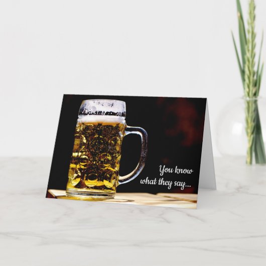 Bier vandaag, ga morgen verjaardagskaart kaart (Voorkant)