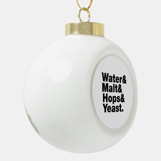 Bier = Water, mout, hop en gist. Keramische Bal Ornament (Links)