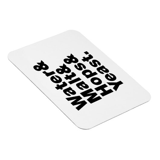 Bier = Water, mout, hop en gist. Magneet (Rechterzijde)