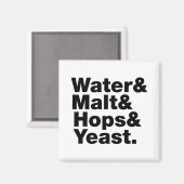 Bier = Water, mout, hop en gist. Magneet (Voorkant / Achterkant)