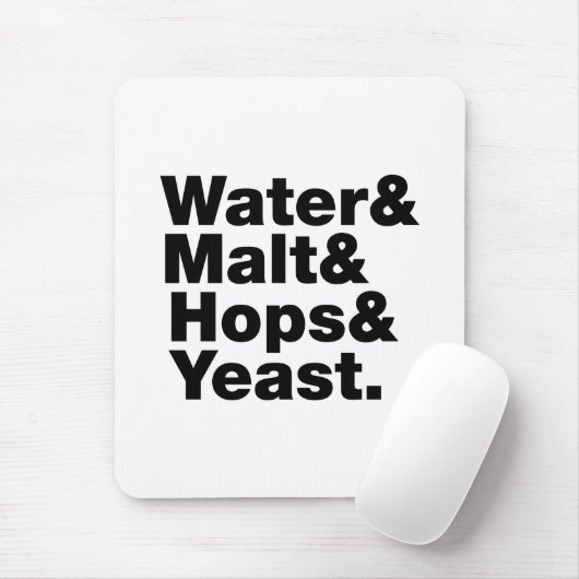 Bier = Water, mout, hop en gist. Muismat (Met muis)