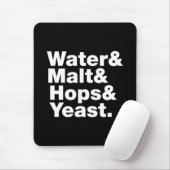 Bier = Water, mout, hop en gist. Muismat (Met muis)