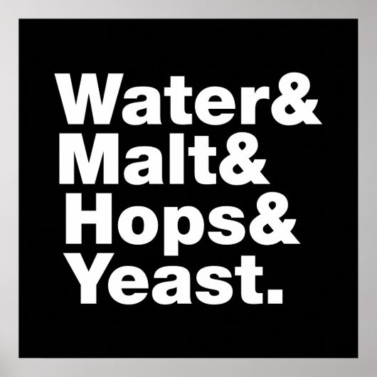 Bier = Water, mout, hop en gist. Poster (Voorkant)