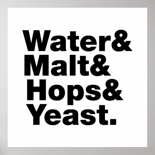 Bier = Water, mout, hop en gist. Poster (Voorkant)