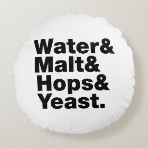 Bier = Water, mout, hop en gist. Rond Kussen