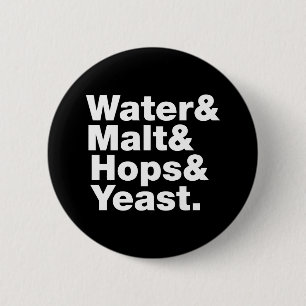 Bier = Water, mout, hop en gist. Ronde Button 5,7 Cm