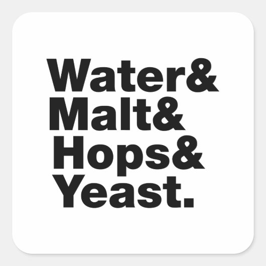 Bier = Water, mout, hop en gist. Vierkante Sticker (Voorkant)