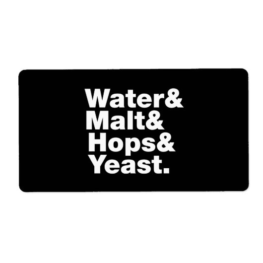 Bier = Water & Mout & Hop & Gist. Etiket (Voorkant)