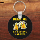 Bier Wordt Getrouwd Funny Bruidegom Bachelorfeest Sleutelhanger (Voorkant)