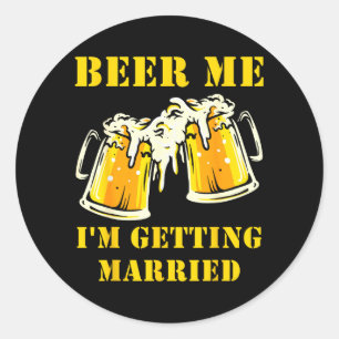 Bier Wordt Getrouwd Grappige Bruidegom Bachelor Pa Ronde Sticker
