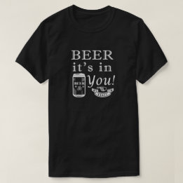 Bier zit in jou! t-shirt