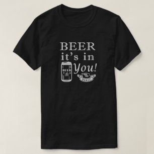 Bier zit in jou! t-shirt