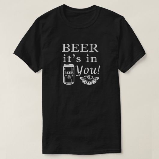 Bier zit in jou! t-shirt (Design voorkant)