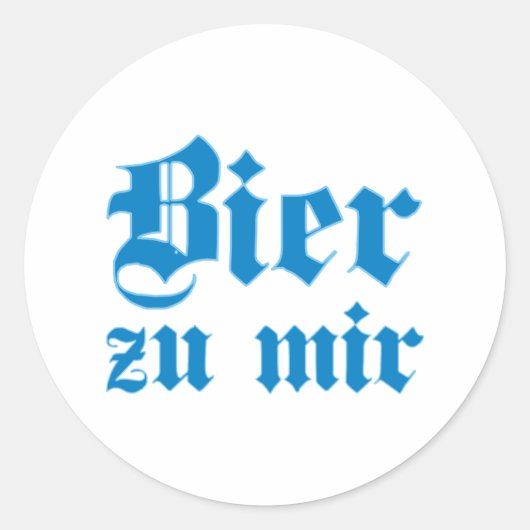 Bier zu mir bayrisch bayerisch Bayern bavarian Ronde Sticker (Voorkant)