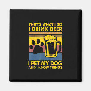 Bierdrinker Ik Drink Bier Ik Aai Mijn Hond Verjaar Magneet