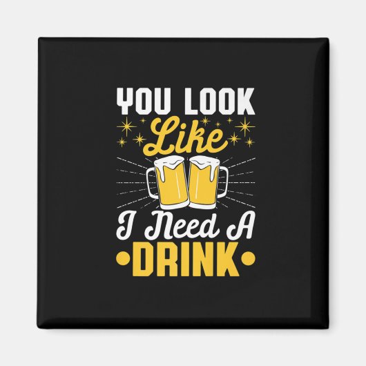 Bierdrinker Ik heb een drankje nodig Bier Verjaard Magneet (Voorkant)