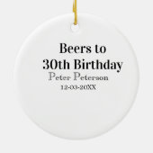 Bieren tot 30e verjaardag naam datum man stijlvolE Keramisch Ornament (Achterkant)