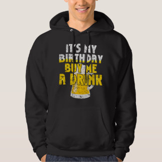 Bierliefhebber Het is mijn verjaardag Koop me een  Hoodie