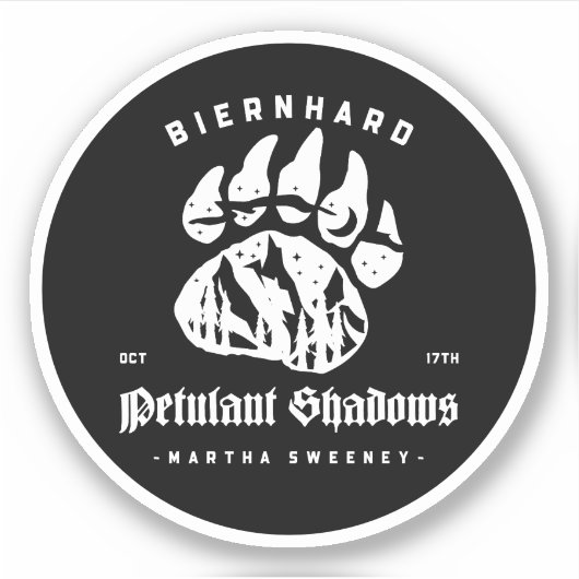 Biernhard Beren Petulant Shadows 17 oktober Sticker (Voorkant)
