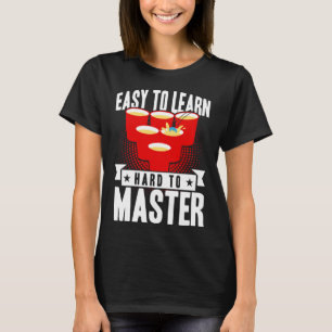 Bierpong gemakkelijk te leren moeilijk te beheerse t-shirt