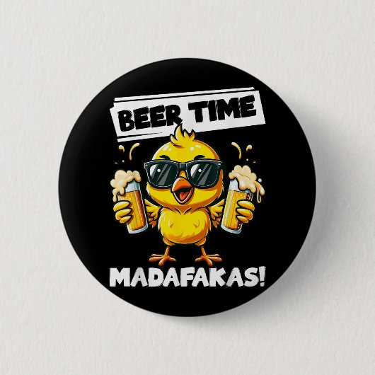 Biertijd Madafakas Funny Chicken Drink Meme Ronde Button 5,7 Cm (Voorkant)