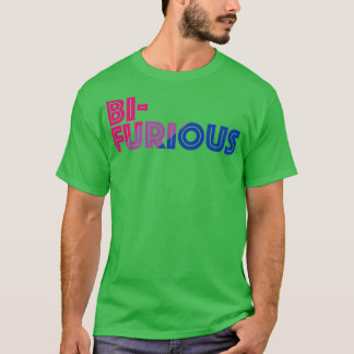Bifurious Bicurious Bisexual Bi T-shirt