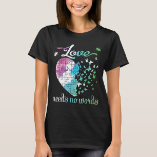 Big Autistic Heart Love heeft geen woorden voor Ha T-shirt